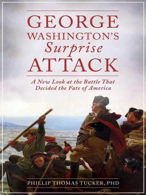 Title details for George Washington's Surprise Attack by Phillip Thomas Tucker - Available